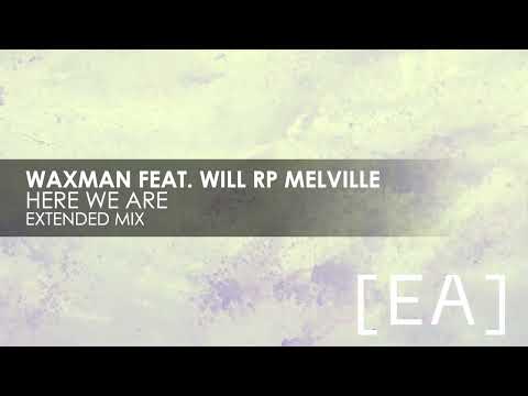 Waxman featuring Will RP Melville - Here We Are