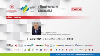 4. Türkiye Enerji ve Doğal Kaynaklar Zirvesi | Prof. Dr. Şeref Kalaycı