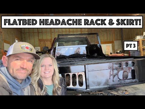 #645 - Built A Flatbed From Scratch, Headache Rack, Skirt. Pt 3