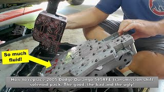 Replacing the 545RFE Transmission Shift Solenoid in 2005 Dodge Durango 5.7 Hemi: The Good/Bad/Ugly