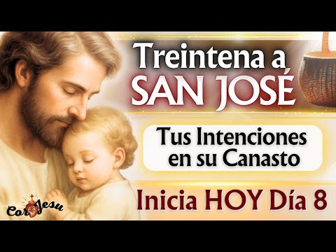 🔴🧺 INICIA HOY DÍA 8 - TREINTENA A SAN JOSÉ🪵|DICIEMBRE | TESTIMONIOS Canasto de SAN JOSÉ
