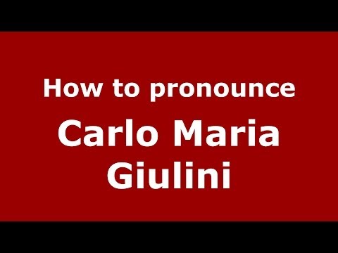 How to pronounce Carlo Maria Giulini (Italian/Italy) - PronounceNames.com