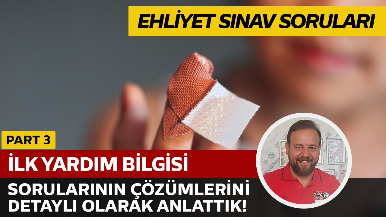 İlk Yardım Bilgisi Soru Çözümü | Elektronik Ehliyet Sınavı (E-Sınav) | PART 3