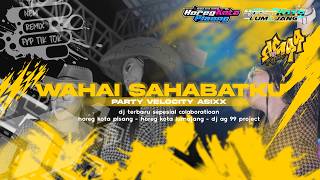 Download lagu DJ WAHAI SAHABATKU PARTY VELOCITY TREND TIK TOK 2K26 - DJ AG 99 PROJECT mp3