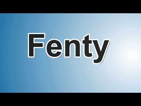 How to pronounce Fenty- How to say Fenty- Como se dice Fenty in Ingles