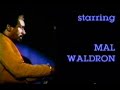 MAL WALDRON LIVE 1985 VILLAGE VANGUARD. "GIT GO/ ALL ALONE/ FIRE WALTZ/ LEFT ALONE"
