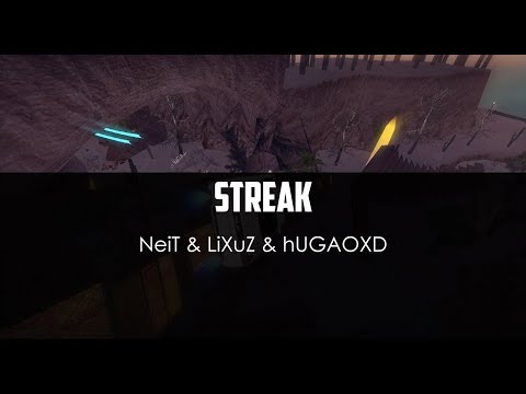 NeiT ft. LiXuZ ft. hUGAOXD - Streak