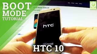 How to Enter Bootloader Mode in HTC 10 - Open and Exit Bootloader