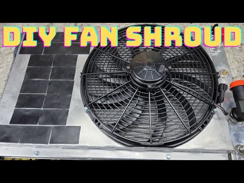 DIY Fan Shroud & SPAL Fan Install – Cooling Upgrade!