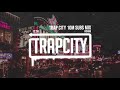 Trap Mix | R3HAB Trap City 10M Subscribers Mix