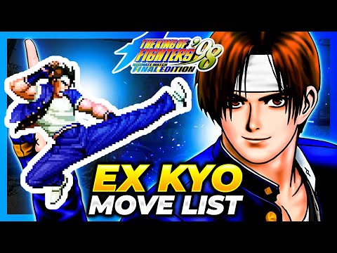EX KYO MOVE LIST - The King of Fighters '98 Ultimate Match Final Edition (KOF98UMFE)