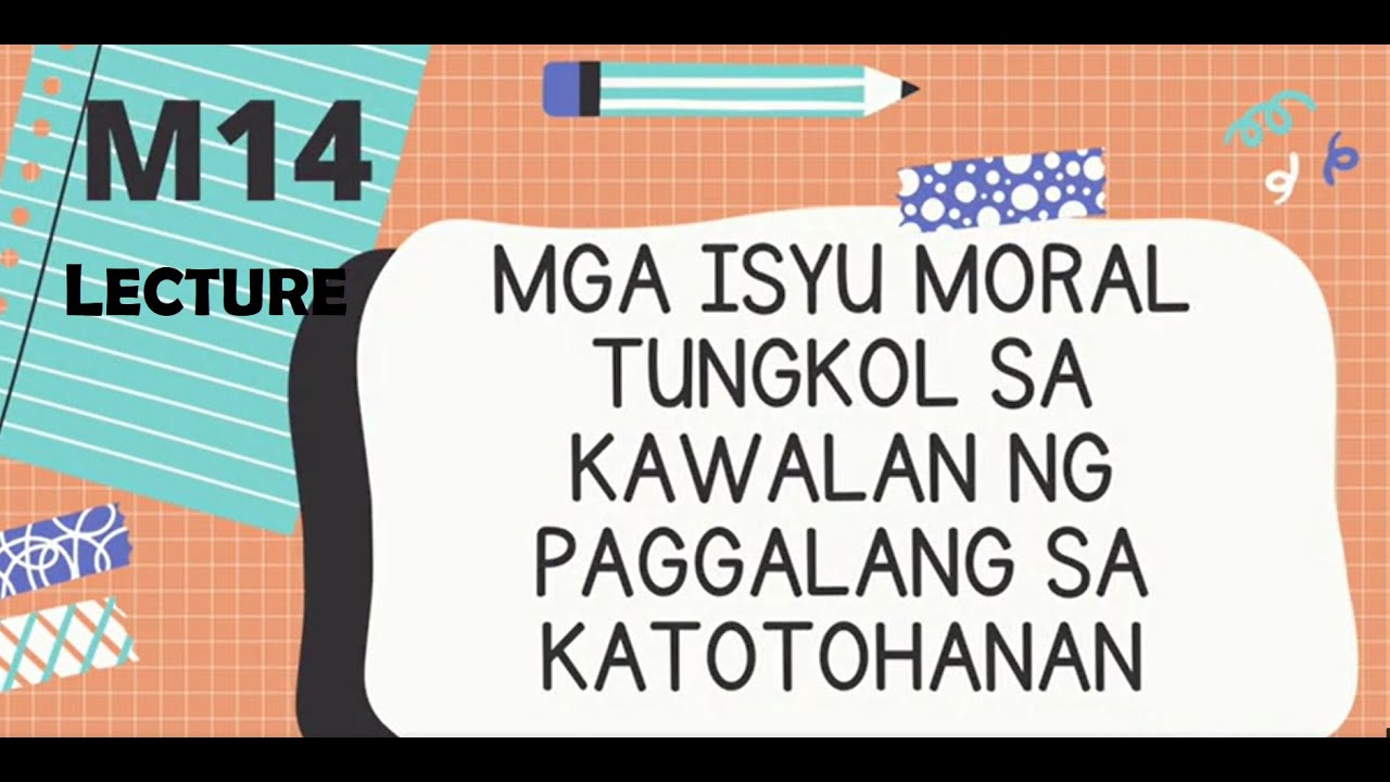 Kawalan ng Paggalang sa Katotohanan (M14 LECTURE)