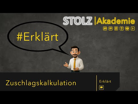 Zuschlagskalkulation | STOLZ | Erklärt