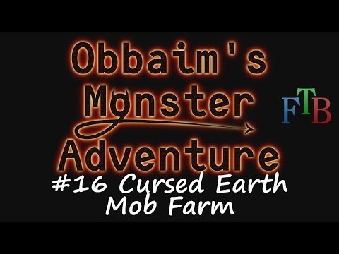FTB Monster #16 - Cursed Earth Mob Farm