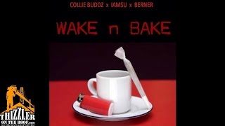 Collie Buddz x Iamsu! x Berner - Wake & Bake [Thizzler.com]