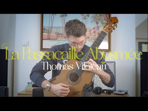 La Passacaille Abysmée | Thomas Viloteau, guitar
