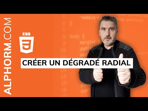 Comment créer un dégradé radial sous CSS Vidéo Tuto