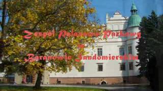 preview picture of video 'Sandomierz, Baranów Sandomierski'