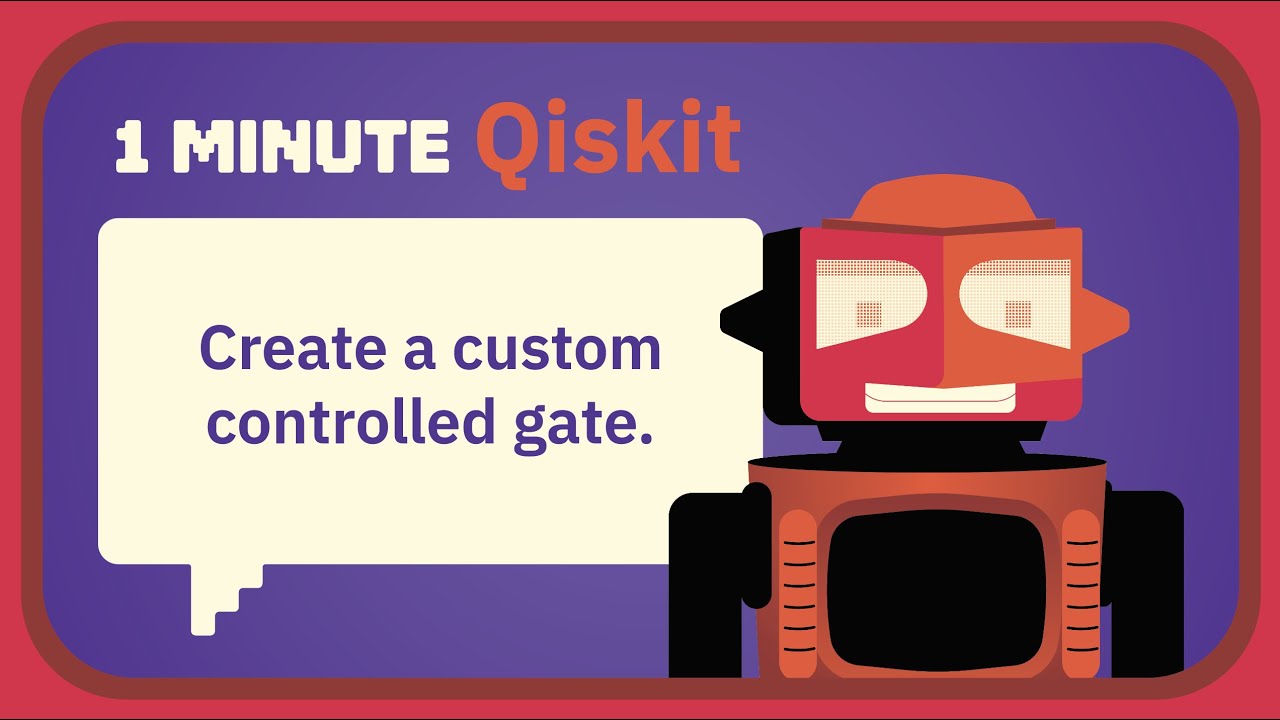 How can I create a custom controlled gate? - 1 Minute Qiskit