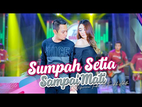 Difarina Indra ft Fendik Adella \\ SUMPAH SETIA SAMPAI MATI (Cover) | Duet Romantis