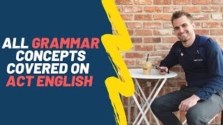 ACT English Review: Quick List of All Grammar Topics Covered on the ACT English Test