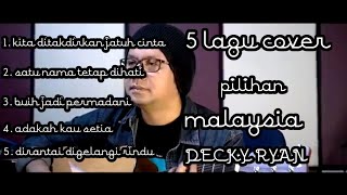 Download lagu DECKY RYAN COVER LAGU MALAYSIA PILIHAN #kumpulanlagucover #musikcover #laguhits mp3