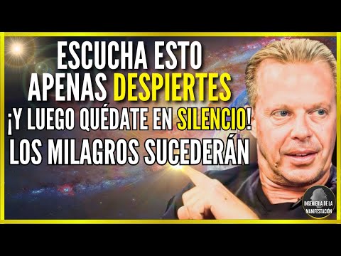 🛑¡Escucha ESTO APENAS DESPIERTES y QUÉDATE EN SILENCIO! Un MILAGRO Sucederá HOY - Dr Joe Dispenza