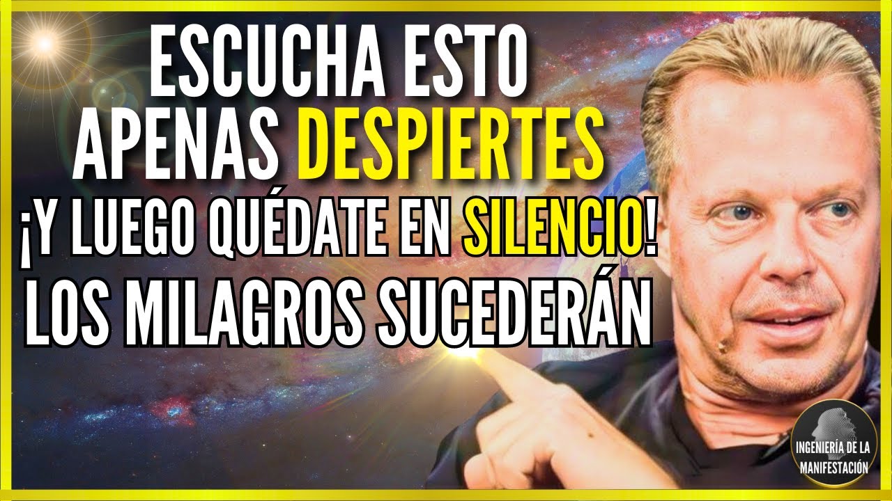 🛑¡Escucha ESTO APENAS DESPIERTES y QUÉDATE EN SILENCIO! Un MILAGRO Sucederá HOY - Dr Joe Dispenza