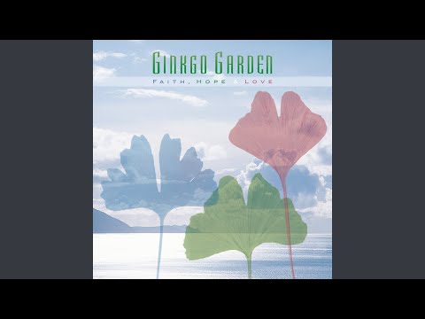 download lagu mp3 mp4 Ginkgo Garden Faith Hope And Love 2005, download mp3 Ginkgo Garden Faith Hope And Love 2005 free download, download mp3 Ginkgo Garden Faith Hope And Love 2005