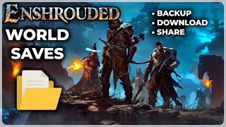 Enshrouded: World Save Files (Full Tutorial)