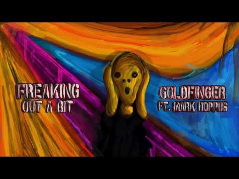 Goldfinger - Freaking Out A Bit (feat. Mark Hoppus)