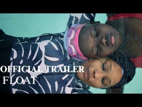 OFFICIAL TRAILER: FLOAT