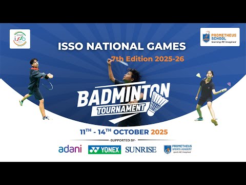 🏆 ISSO Games 7th Edition 2025-26 - Badminton Day-1