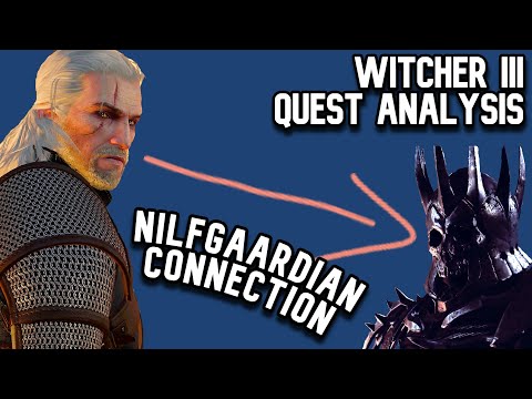 Witcher 3 Quest Analysis | The Nilfgaardian Connection