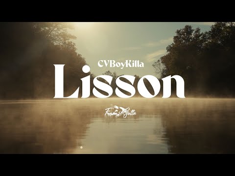 CvBoyKilla-Lisson [official video]