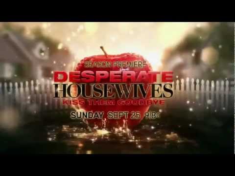 Desperate Housewives Season 8 Promo #1: Kiss Them Goodbye
