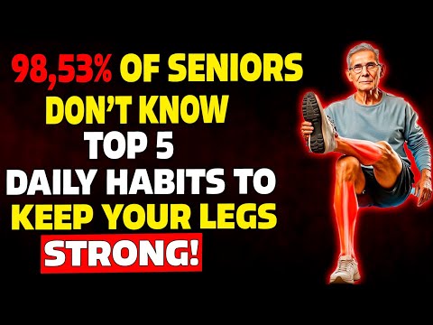 Top 5 Daily Habits to Strengthen Your Legs! Say Goodbye to Cramps in Seniors