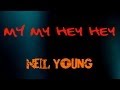 My My Hey Hey ( Out Of The Blue ) Neil Young ...