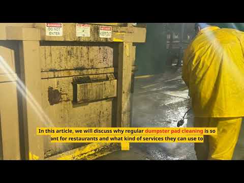 The Essential Guide to Dumpster & Dumpster Pad Cleaning for Restaurants