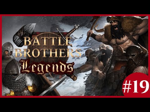 The Noble Houses Worst Nightmare - Battle Brothers: Legends Mod (Legendary Difficulty) - #19