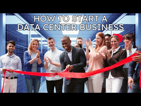 How to Start a Data Center Business