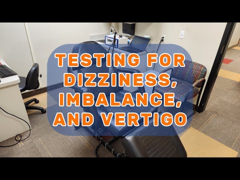 How We Test for Dizziness, Imbalance, and Vertigo - Dizzy Therapy