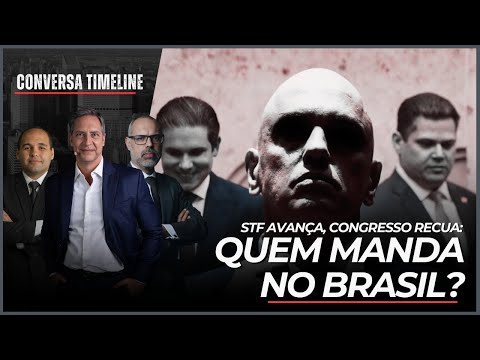 STF avança, Congresso recua: quem manda no Brasil? | Conversa Timeline - 01/12/25