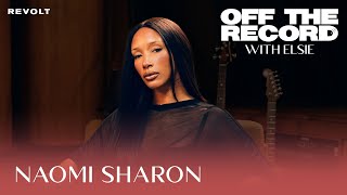 Naomi Sharon On Getting Signed By Drake, The Pressure of OVO & Finding Her Voice | Off The Record
