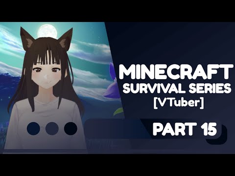 Catiii's Epic Survival Adventure in Minecraft PT. 15