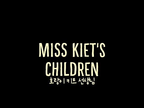 Miss Kiet's Children (2017) Trailer
