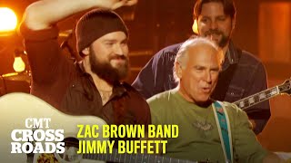 Zac Brown Band &amp; Jimmy Buffett Perform &#39;Margaritaville&#39; | CMT Crossroads