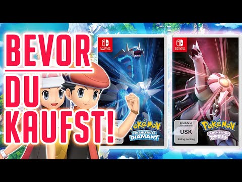BEVOR DU KAUFST: Pokemon Strahlender Diamant & Leuchtende Perle