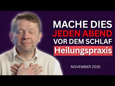 Jeden Abend Vor Dem Schlaf Mache Diese Praxis - Eckhart Tolle