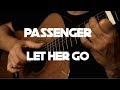 Let Her Go (Passenger) - Fingerstyle Guitar 